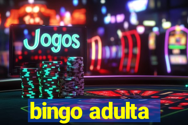 bingo adulta