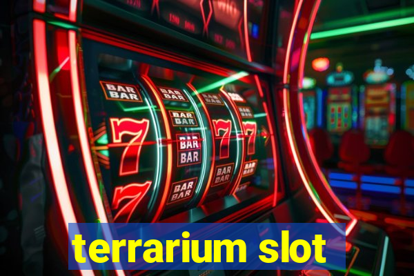 terrarium slot