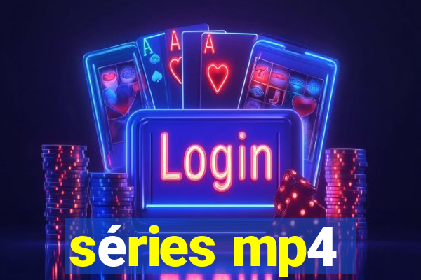 séries mp4