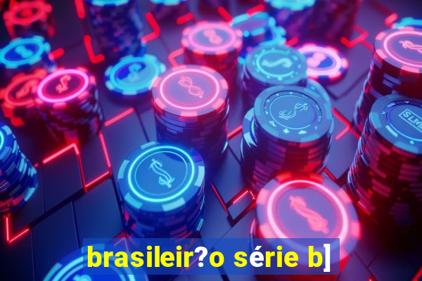 brasileir?o série b]