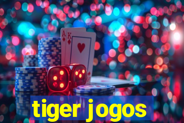 tiger jogos