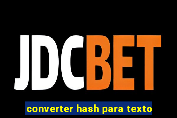 converter hash para texto