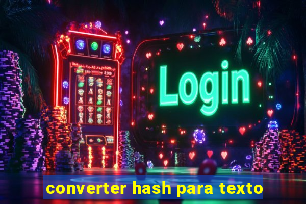 converter hash para texto