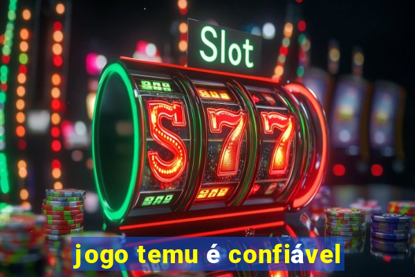 jogo temu é confiável