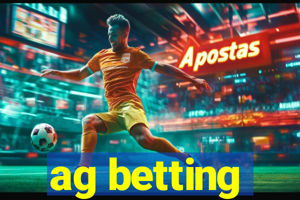 ag betting