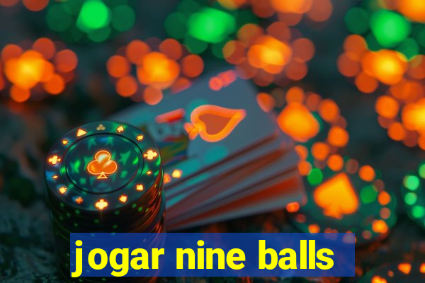 jogar nine balls