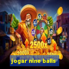 jogar nine balls