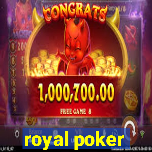 royal poker