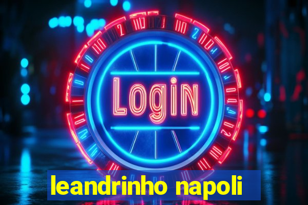 leandrinho napoli