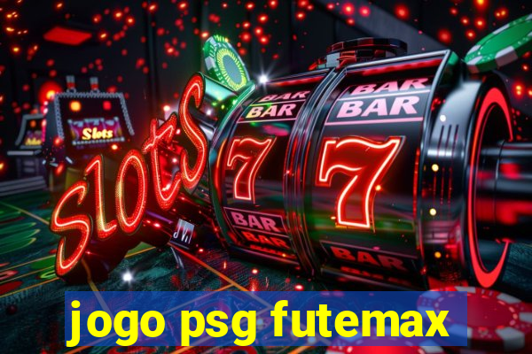 jogo psg futemax