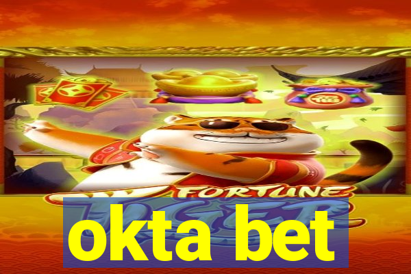 okta bet