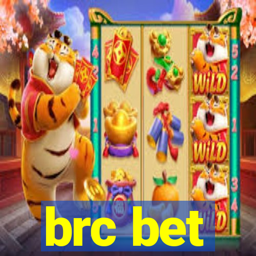 brc bet