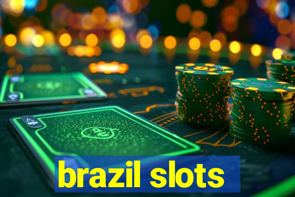 brazil slots