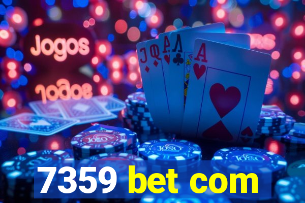 7359 bet com