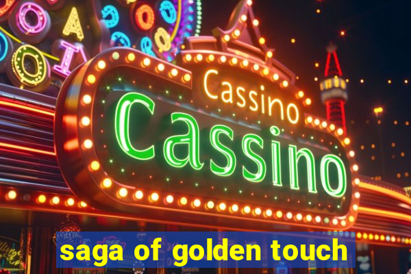 saga of golden touch