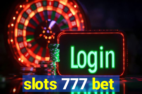 slots 777 bet