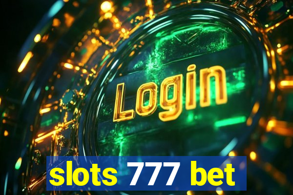 slots 777 bet