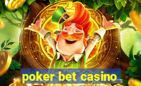 poker bet casino