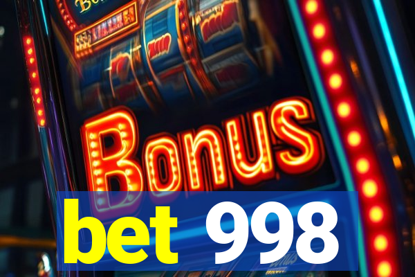 bet 998