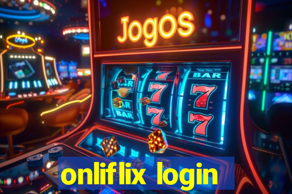 onliflix login