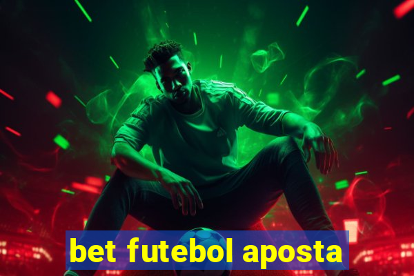 bet futebol aposta