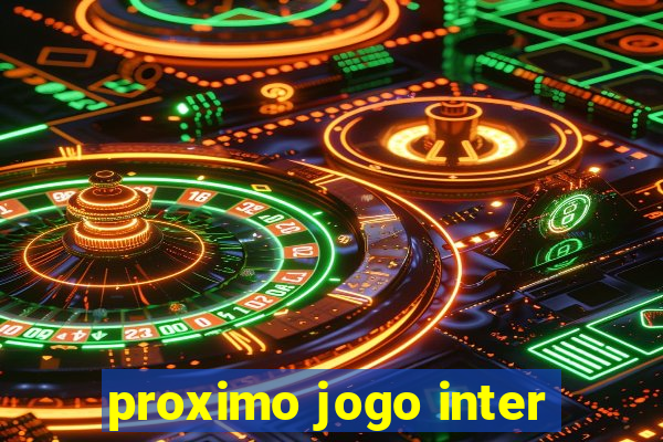 proximo jogo inter