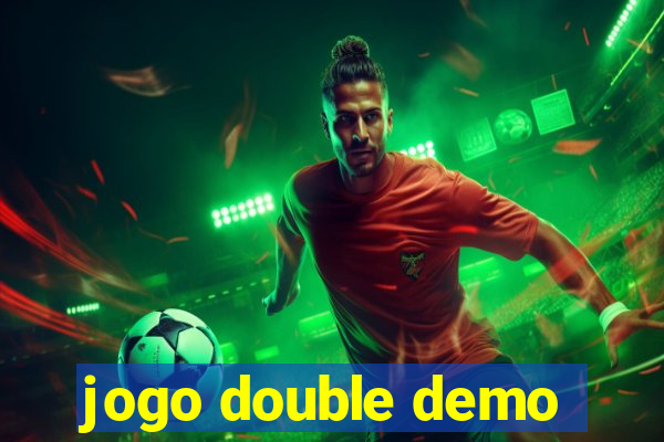 jogo double demo