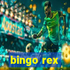 bingo rex