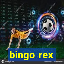 bingo rex