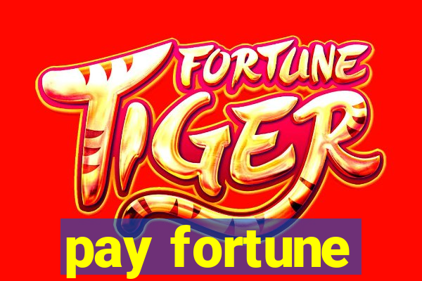 pay fortune