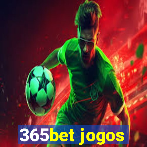 365bet jogos