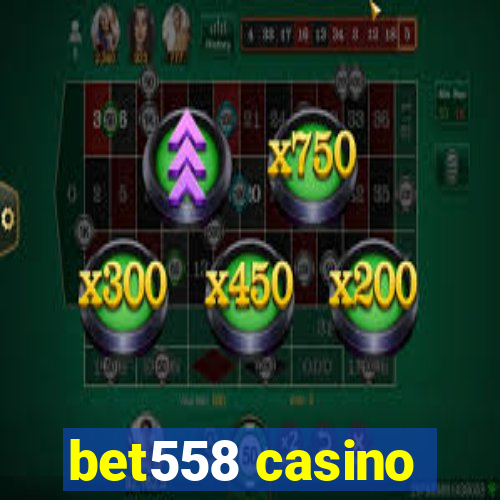 bet558 casino