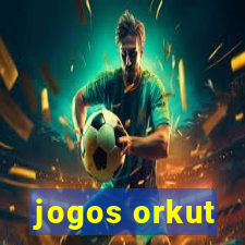 jogos orkut