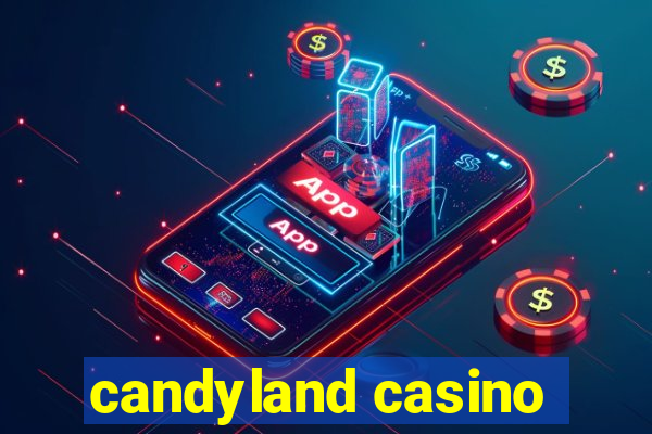 candyland casino