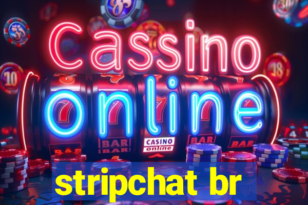 stripchat br