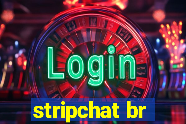 stripchat br