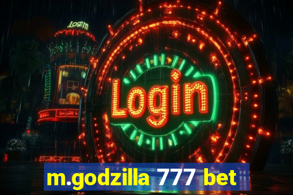 m.godzilla 777 bet