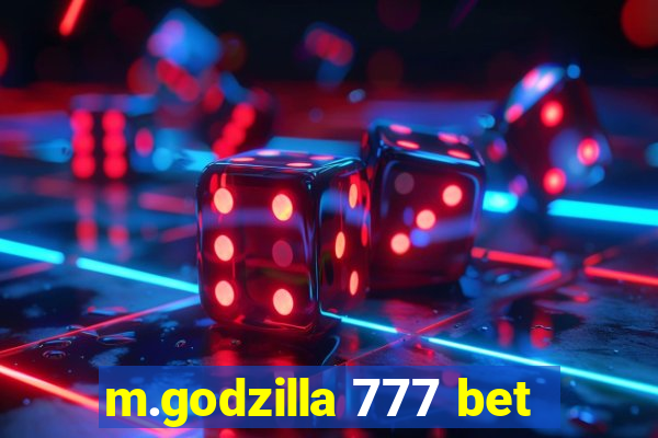 m.godzilla 777 bet