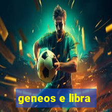 geneos e libra