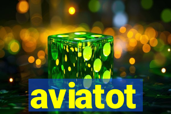 aviatot