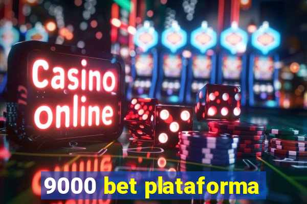 9000 bet plataforma