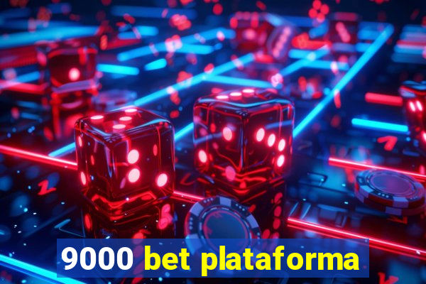 9000 bet plataforma