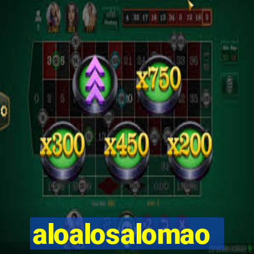 aloalosalomao