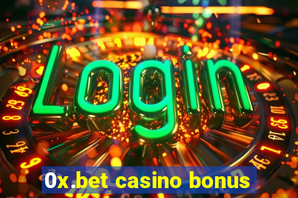 0x.bet casino bonus