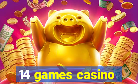 14 games casino