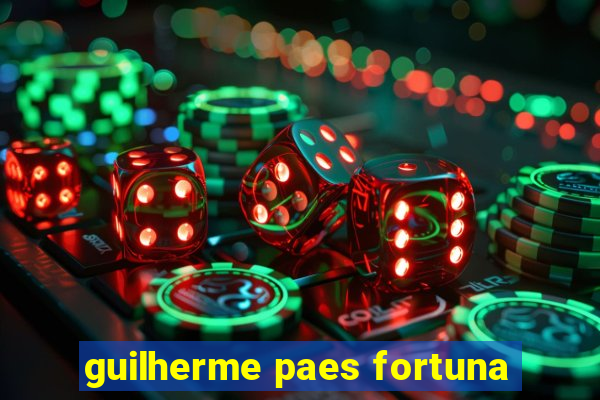 guilherme paes fortuna