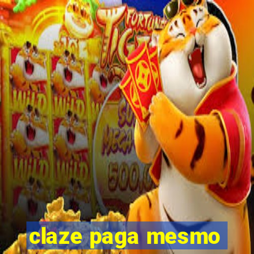 claze paga mesmo