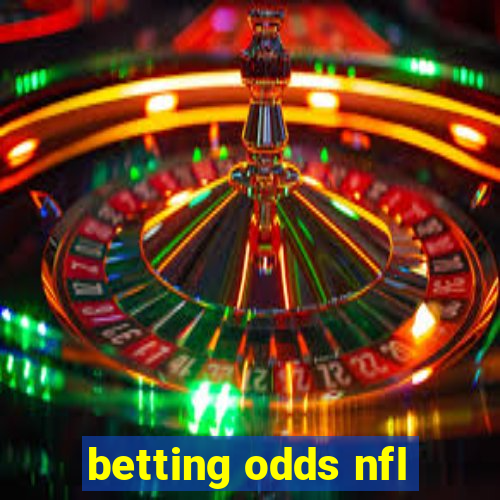 betting odds nfl