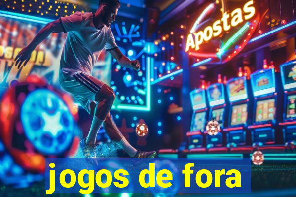 jogos de fora