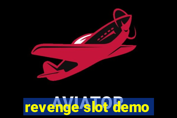 revenge slot demo